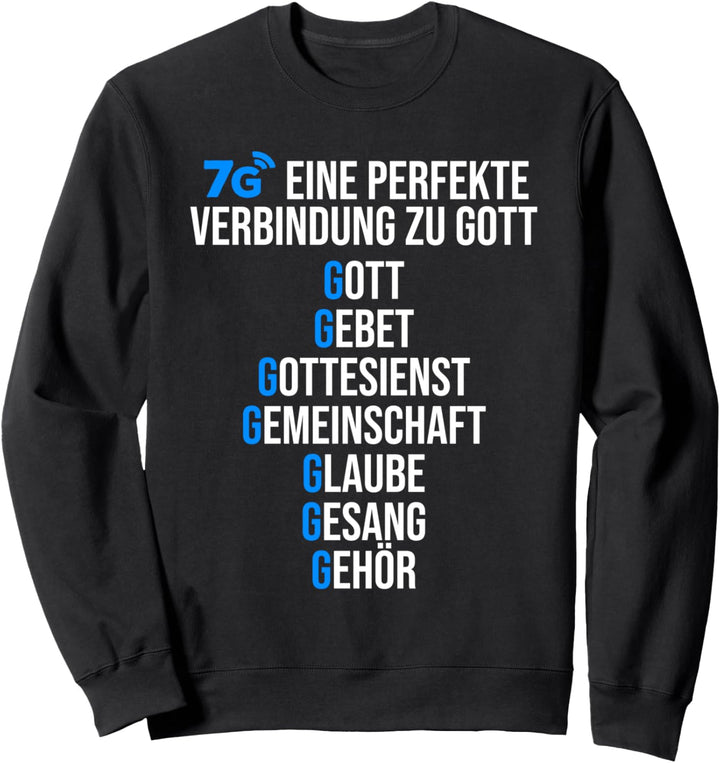 Kirchengemeinde Pastor Gebet Glaube 7G Verbindung zu Gott Sweatshirt
