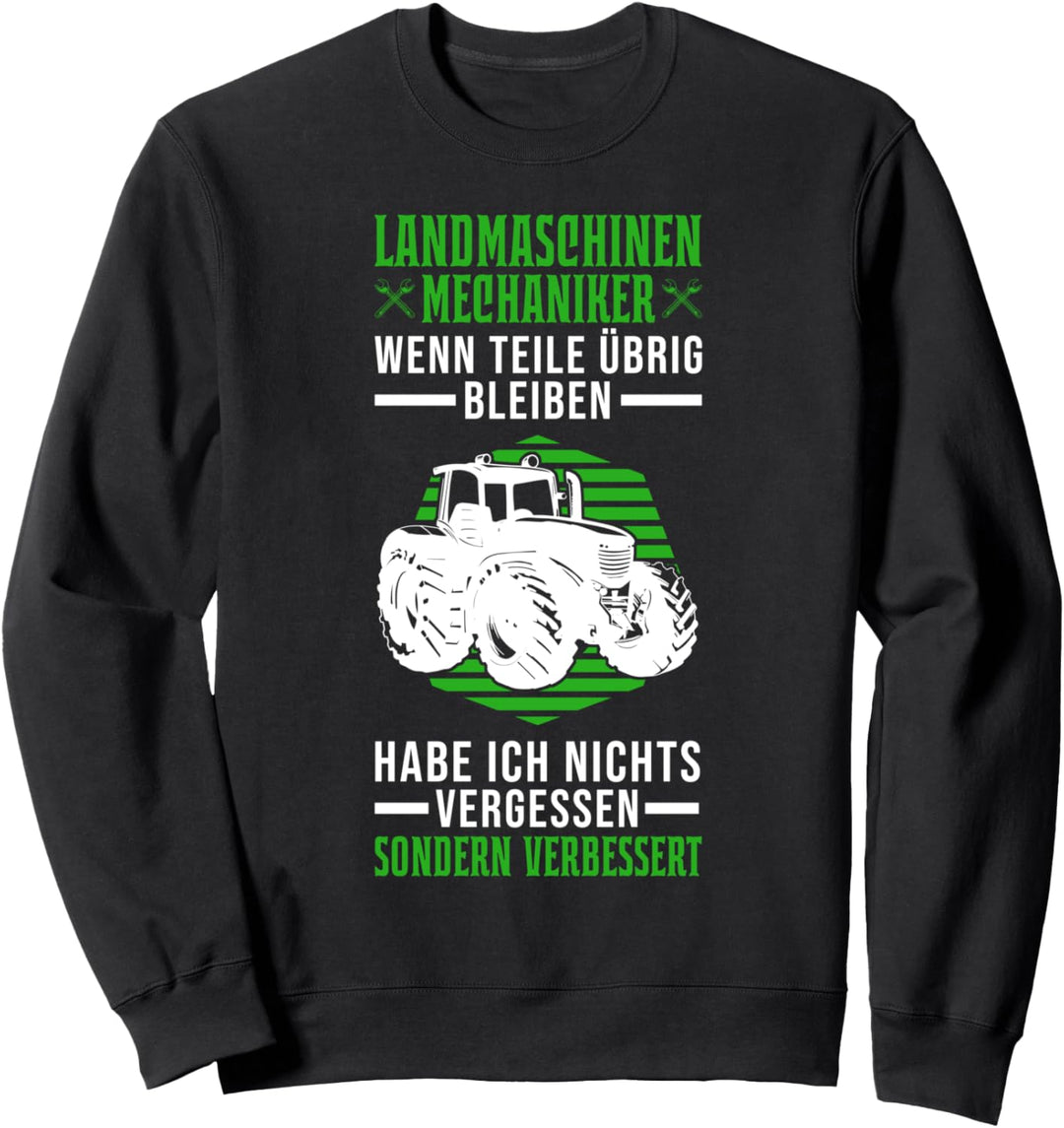 Landmaschinenmechaniker Sweatshirt