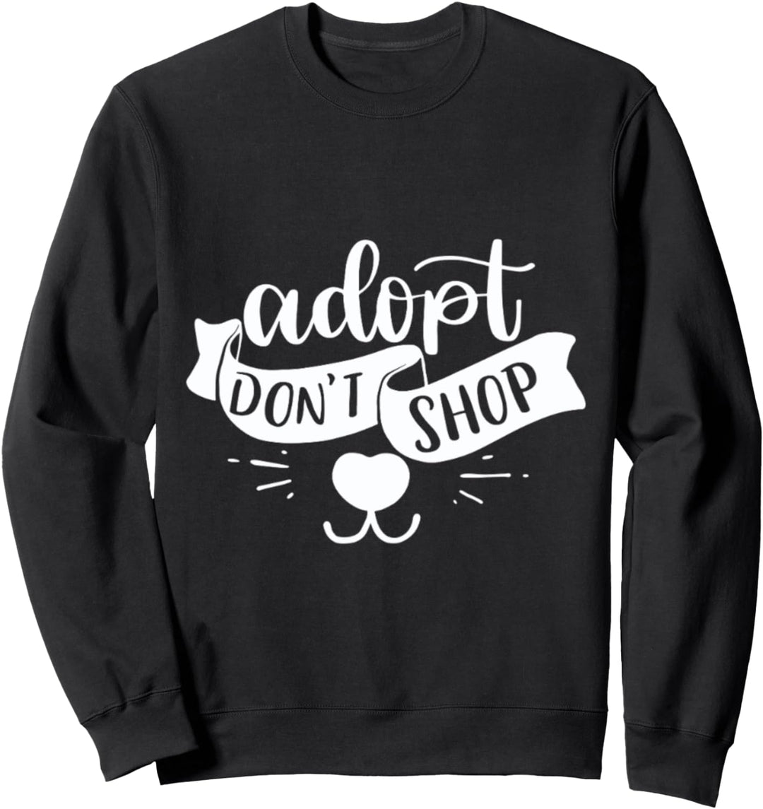 Adoptieren Kaufen Sie nicht ein Sweatshirt