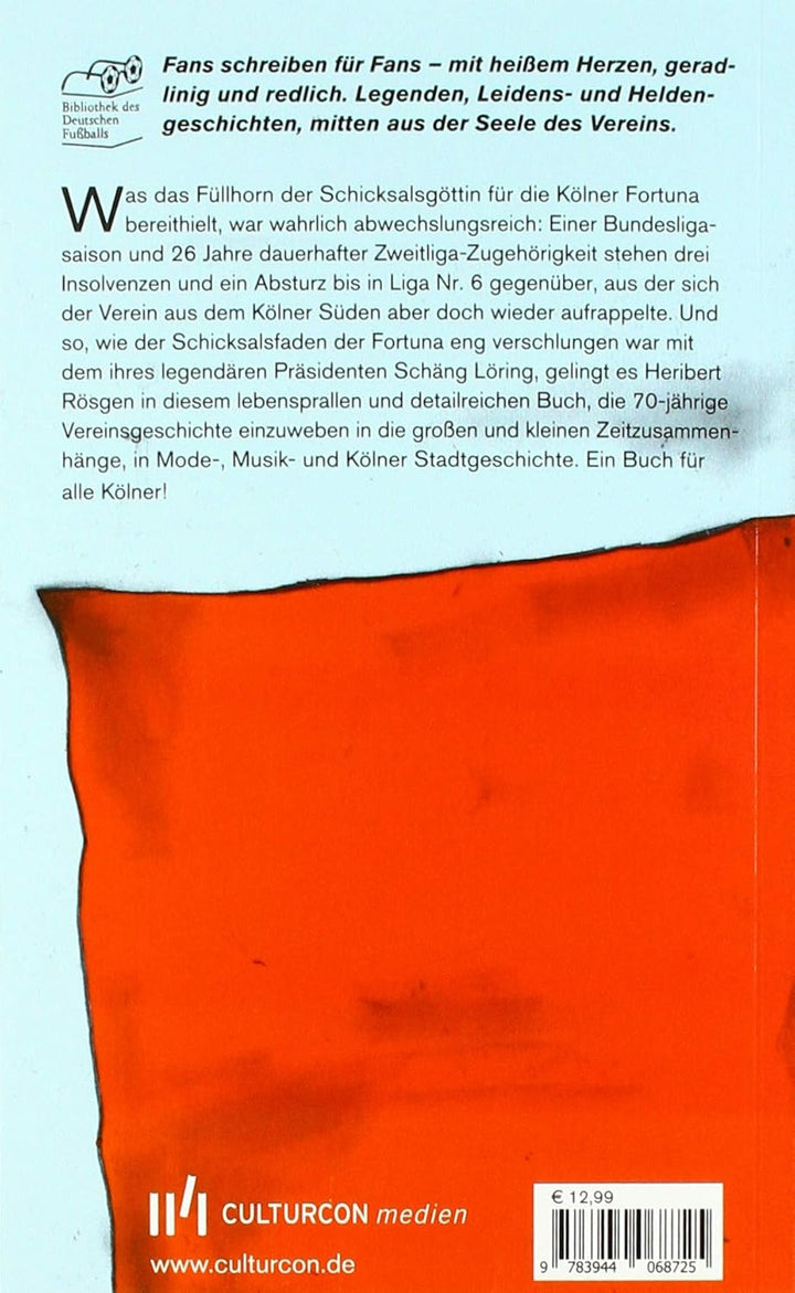 S.C. Fortuna Köln: Fussballfibel (Bibliothek des Deutschen Fussballs), Taschenbuch