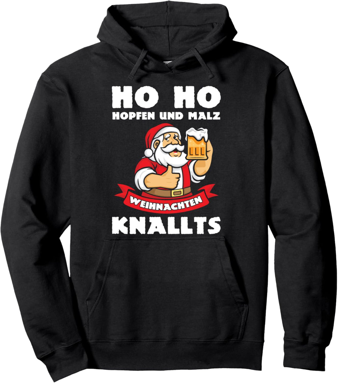 Ho Ho Hopfen Und Malz Weihnachten Knallts Bier Pullover Hoodie