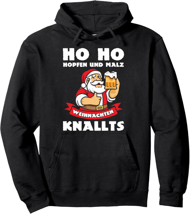 Ho Ho Hopfen Und Malz Weihnachten Knallts Bier Pullover Hoodie