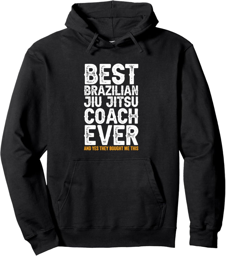Bester Coach aller Zeiten und hat mir das gekauft - Jiu Jitsu Coach Pullover Hoodie