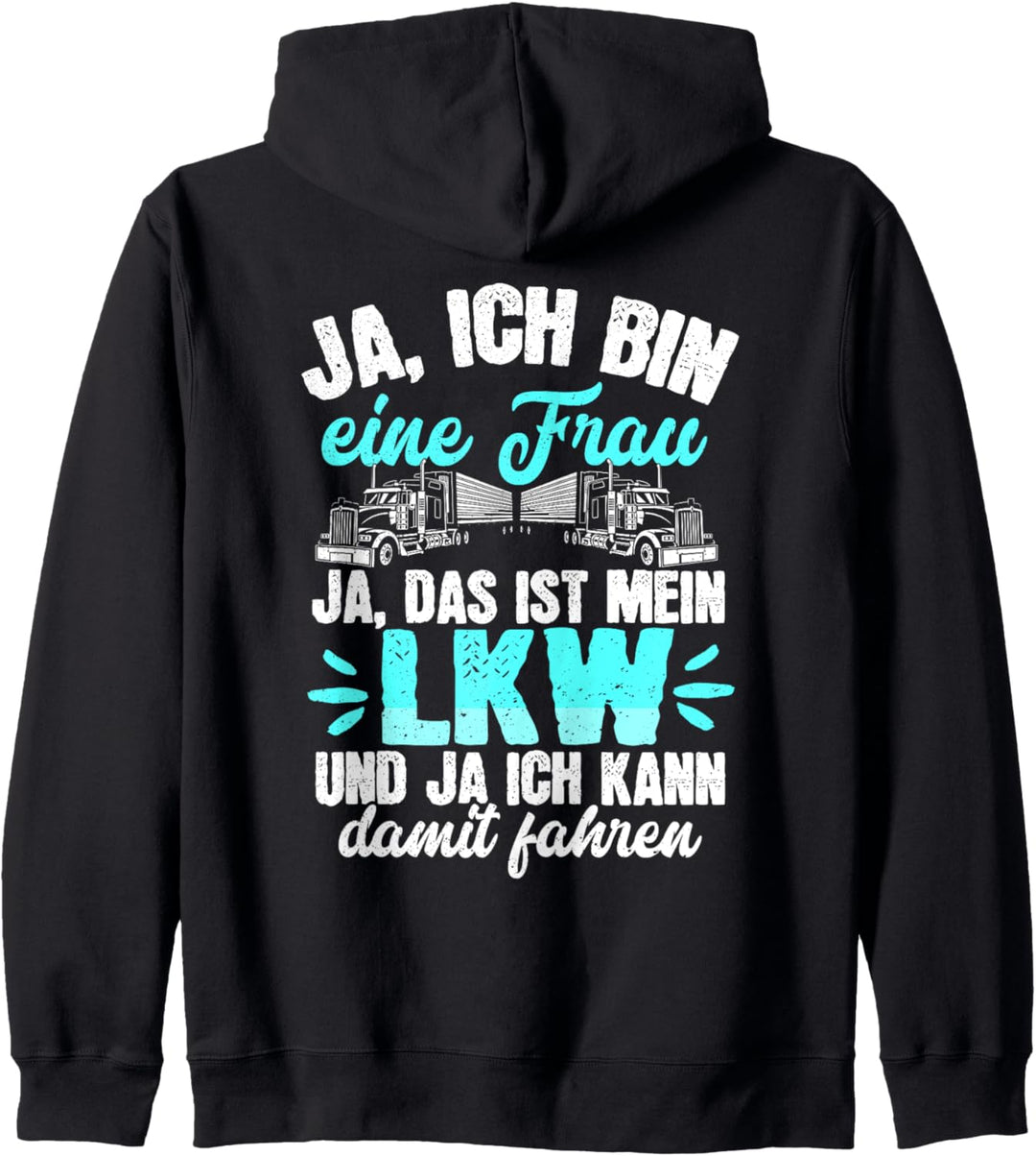 Berufskraftfahrerin Truckerin Spruch Trucker LKW Fahrerin Kapuzenjacke
