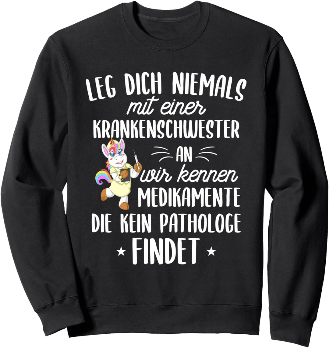 Lustige Pflege Geschenkidee für eine Krankenschwester Sweatshirt