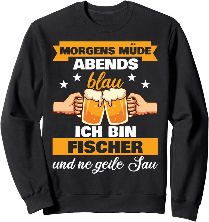Angeln Sportfischer Morgens Müde Abends Blau Fischer Sweatshirt