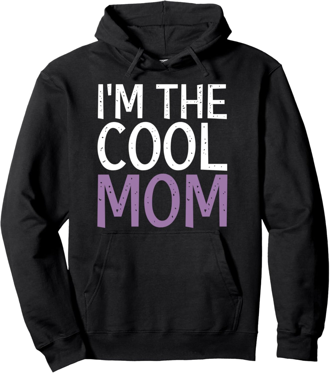 Ich bin der kühle Mom - Muttertag Pullover Hoodie