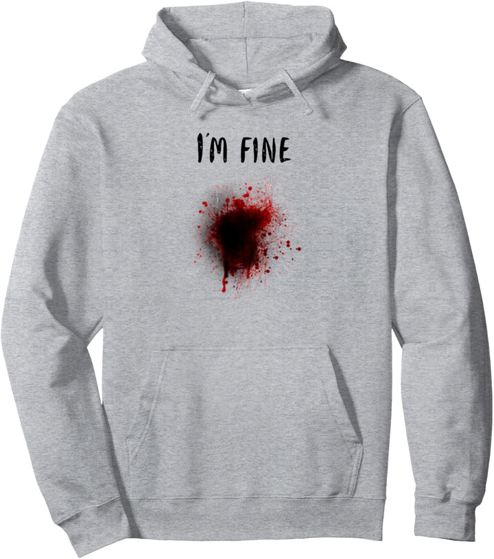 Funny Costume Halloween I'm Fine Pullover Hoodie