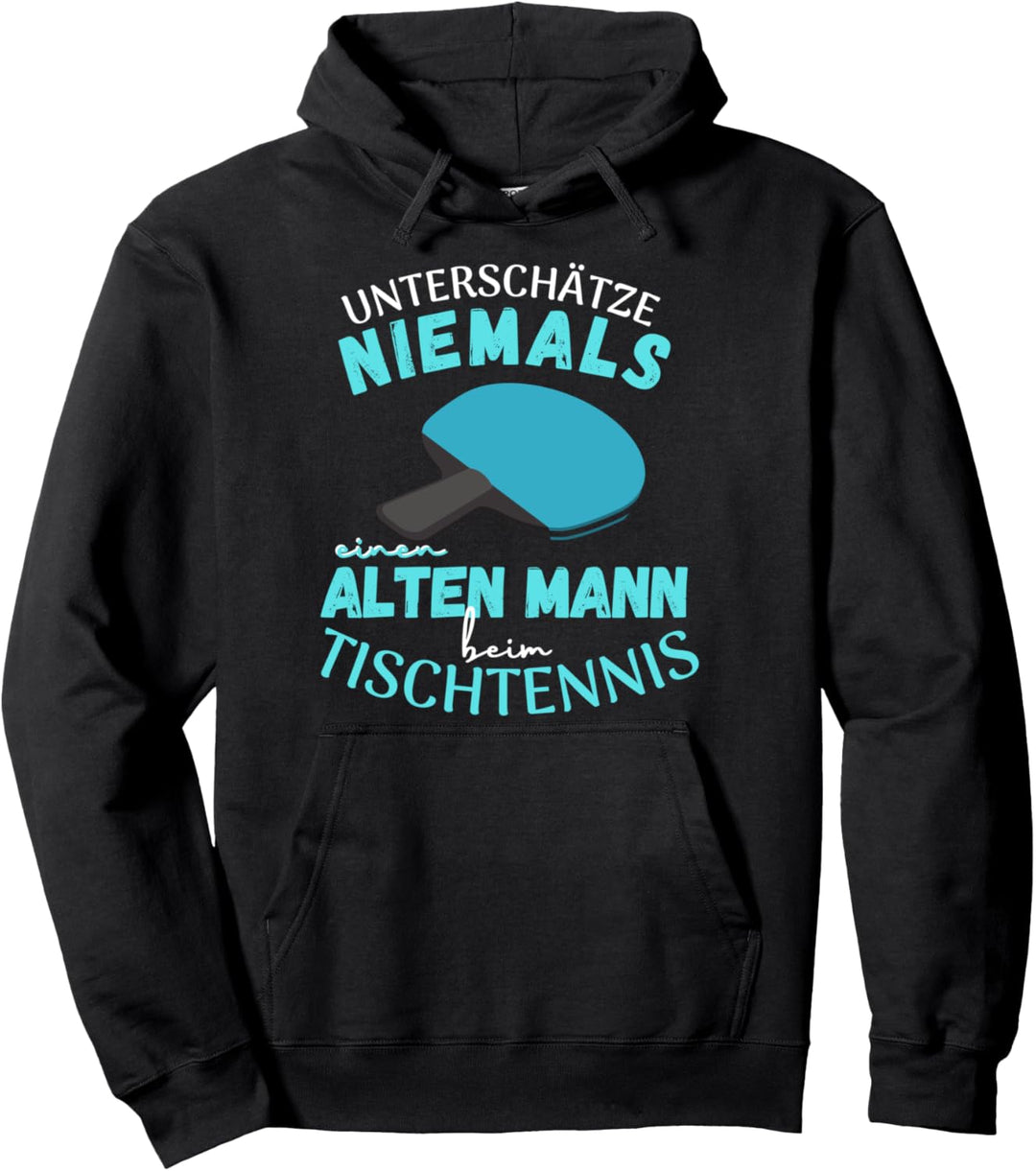 Tischtennis Ping Pong Papa Opa Grossvater Vatertag Pullover Hoodie