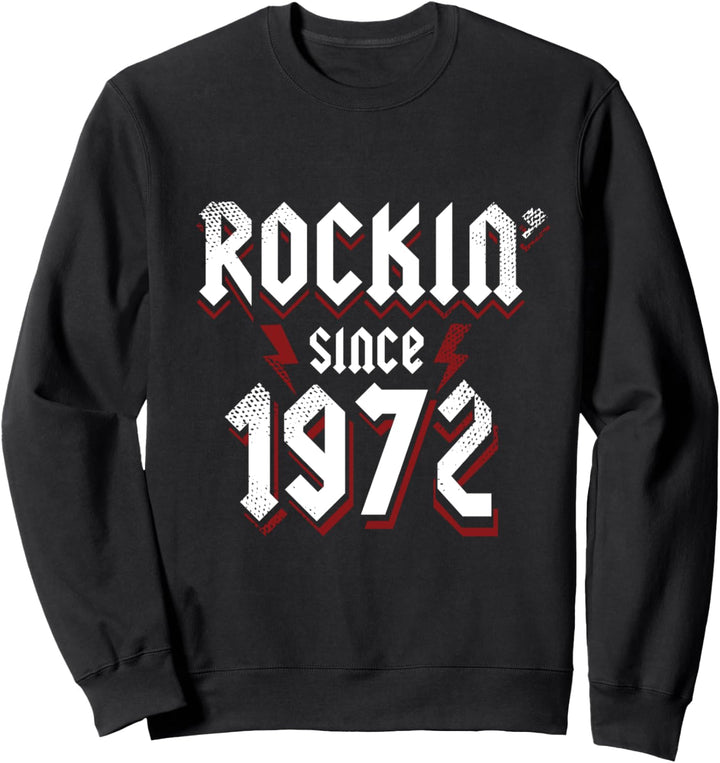 Rockin Since 1972 51 Jahre alte Rockmusik 51. Geburtstag Sweatshirt