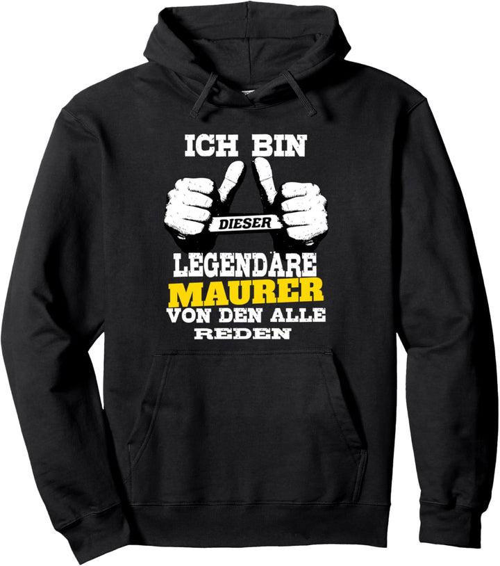 Ich Bin Dieser Legendäre Maurer Pullover Hoodie
