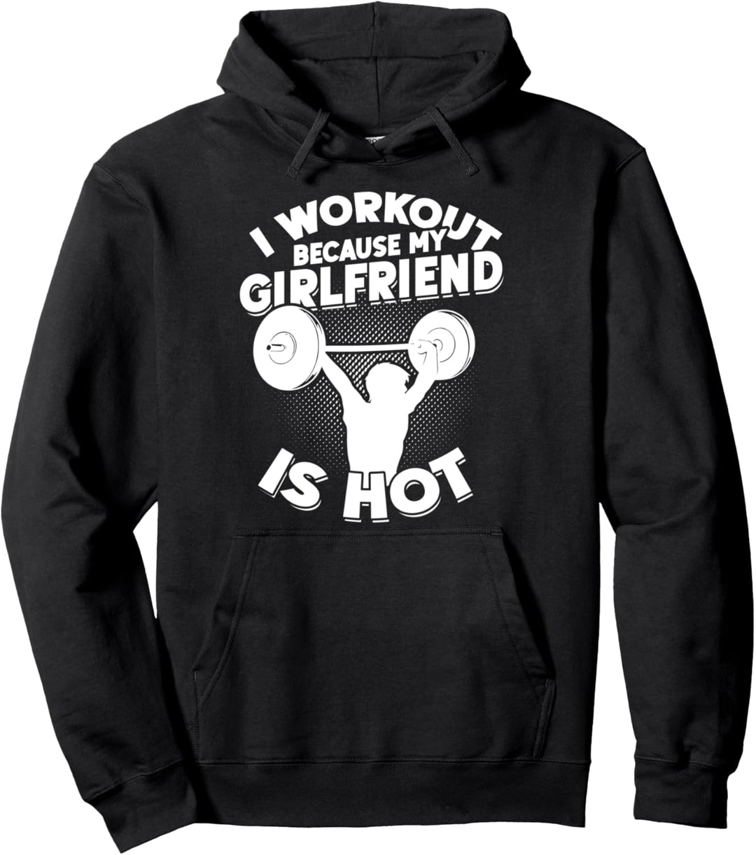Ich trainiere, weil meine Freundin heiss ist im Fitnessstudio Lustiges Training Pullover Hoodie