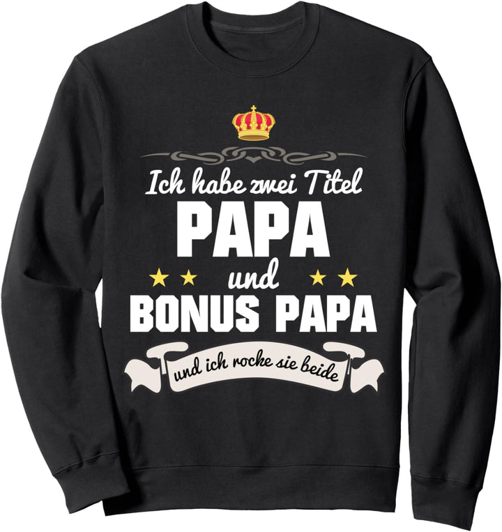 Stiefvater Bonus Papa Vater Stiefpapa Vatertag Sweatshirt