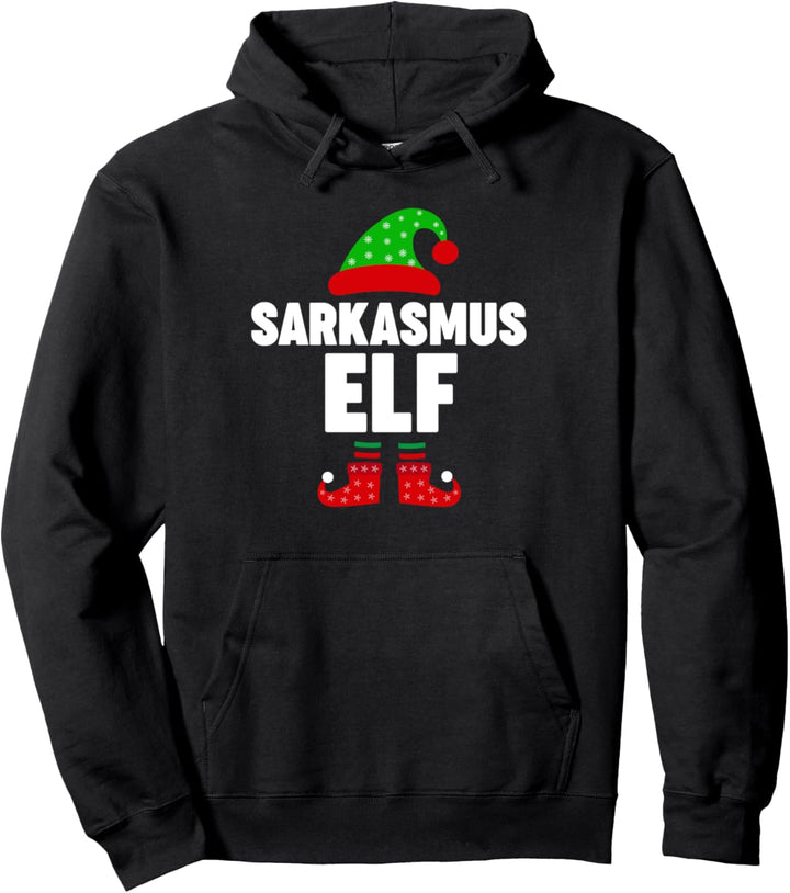Weinachten Weihnachtself Sarkasmus Elf Elfen Pullover Hoodie