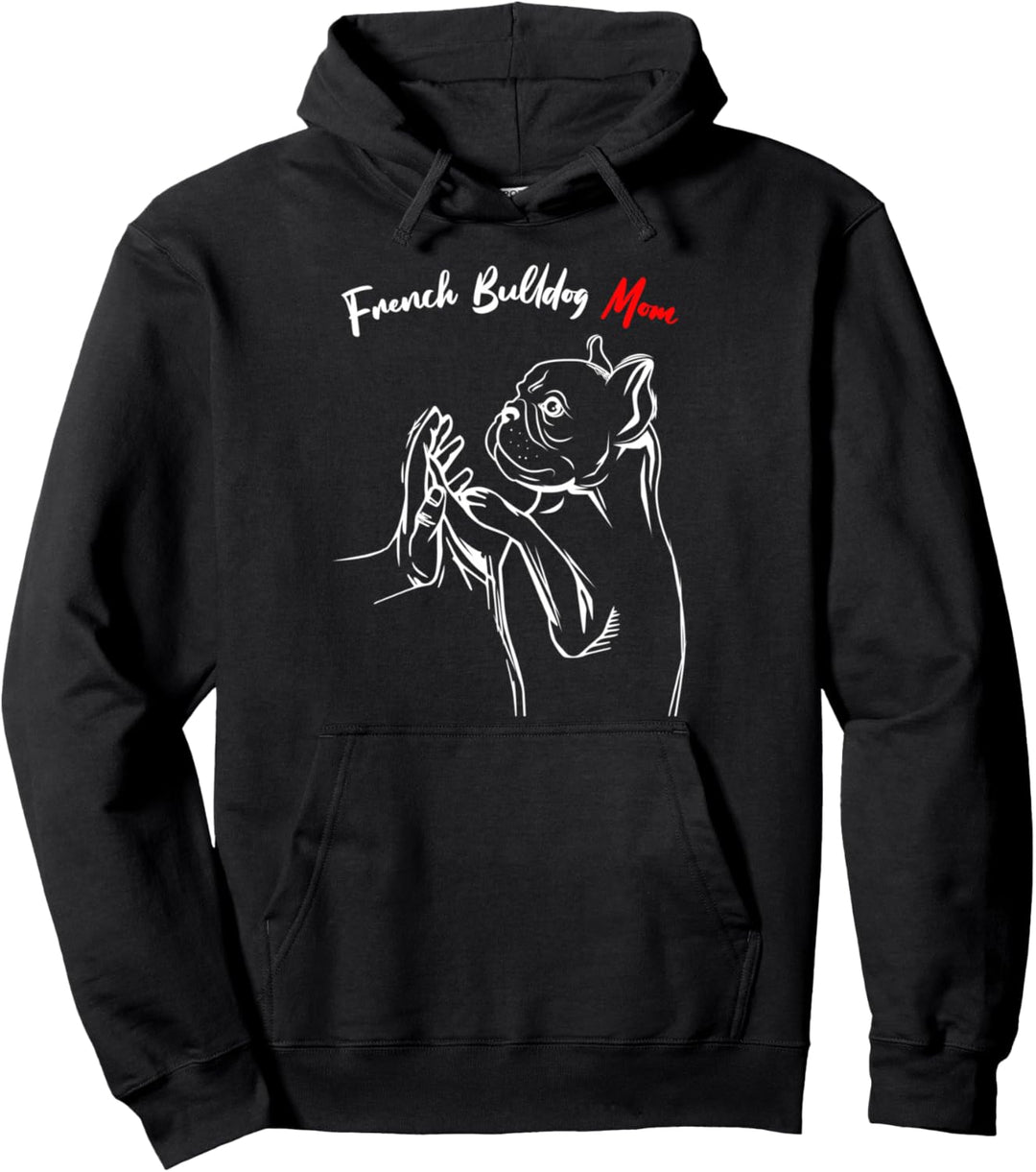 Französische Bulldogge Mama Frenchie Mom Frauchen Pullover Hoodie
