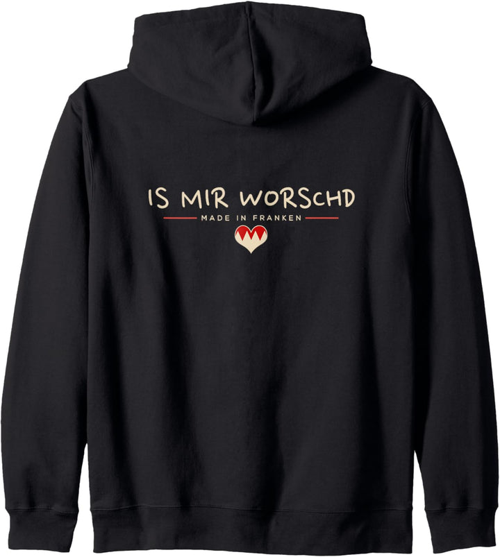 "Is mir worschd" Fränggisch Fränkisch lustige Franken Kapuzenjacke