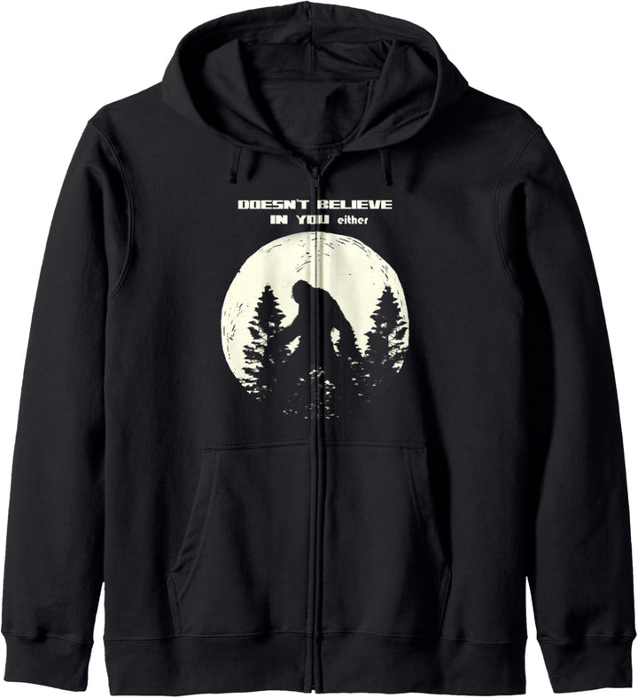 Bigfoot glaubt weder an dich noch an den Mond Fun Kapuzenjacke