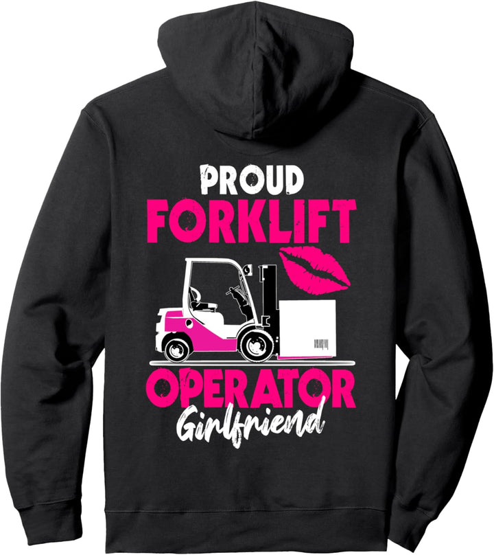 Forklift Operator Girlfriend Design On Back Of Clothing Pullover Hoodie
