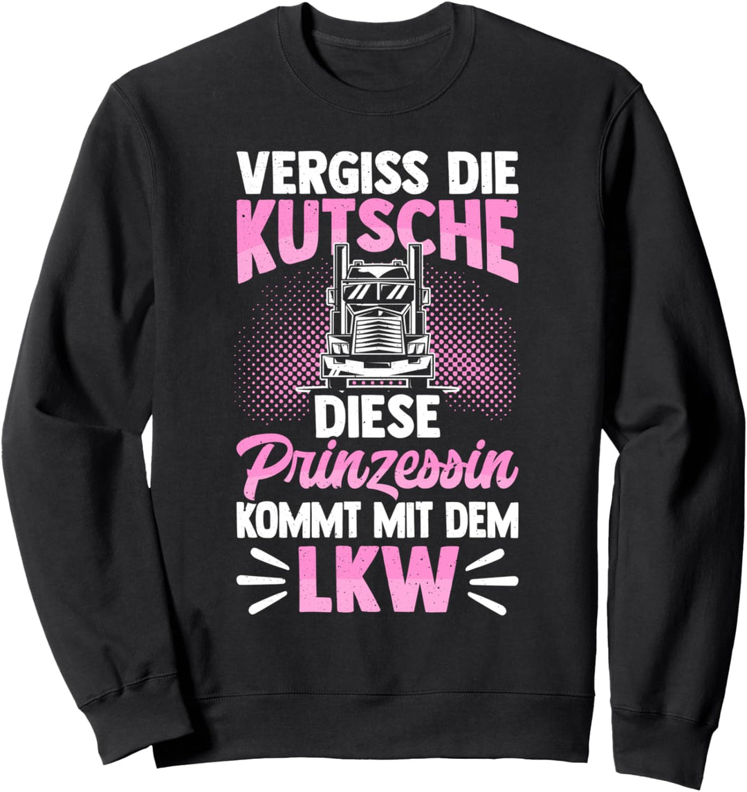 LKW Fahrerin Berufskraftfahrerin Truckerin Trucker Damen LKW Sweatshirt