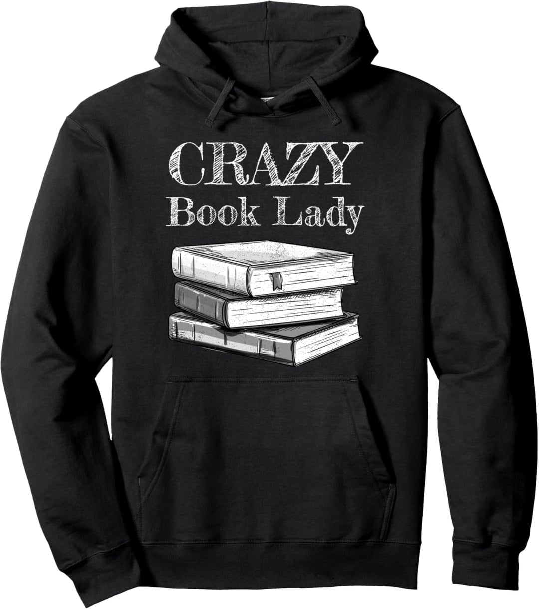 Lesung - Crazy Book Lady Pullover Hoodie