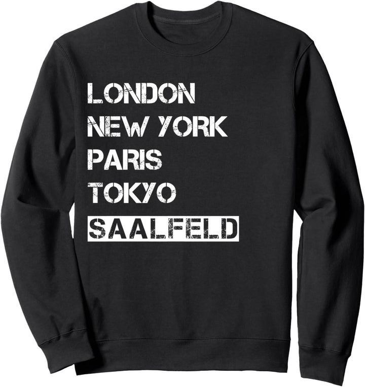 Meine Stadt! Geburtsort & Heimatliebe Saalfeld Sweatshirt