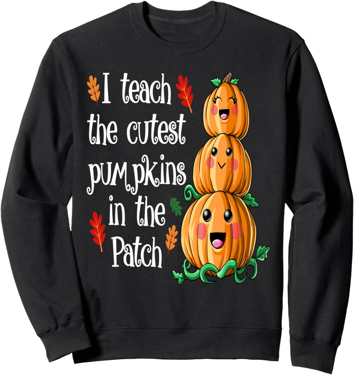 Ich unterrichte die süssesten Kürbisse im Patch Halloween-Lehrer Sweatshirt