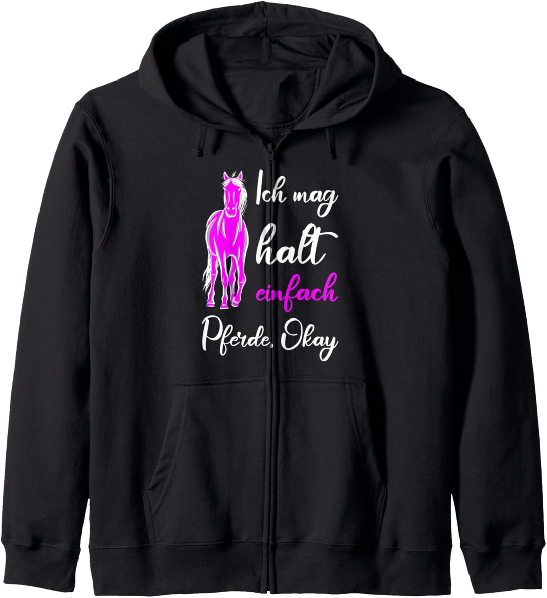 Ich mag halt einfach Pferde Mädchen Pferd Kapuzenjacke