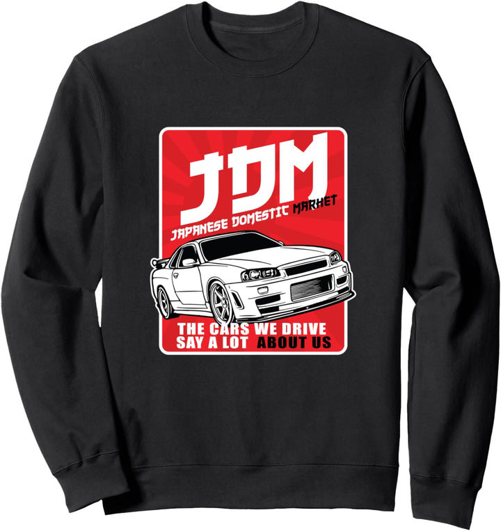 racing jdm tuning Japanese cars Sweatshirt