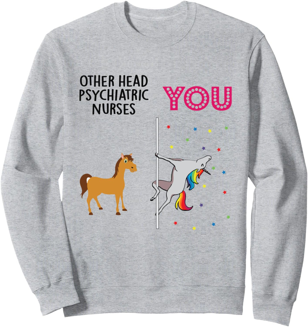 Head Psychiatric Nurse Funny Unicorn Sweatshirt