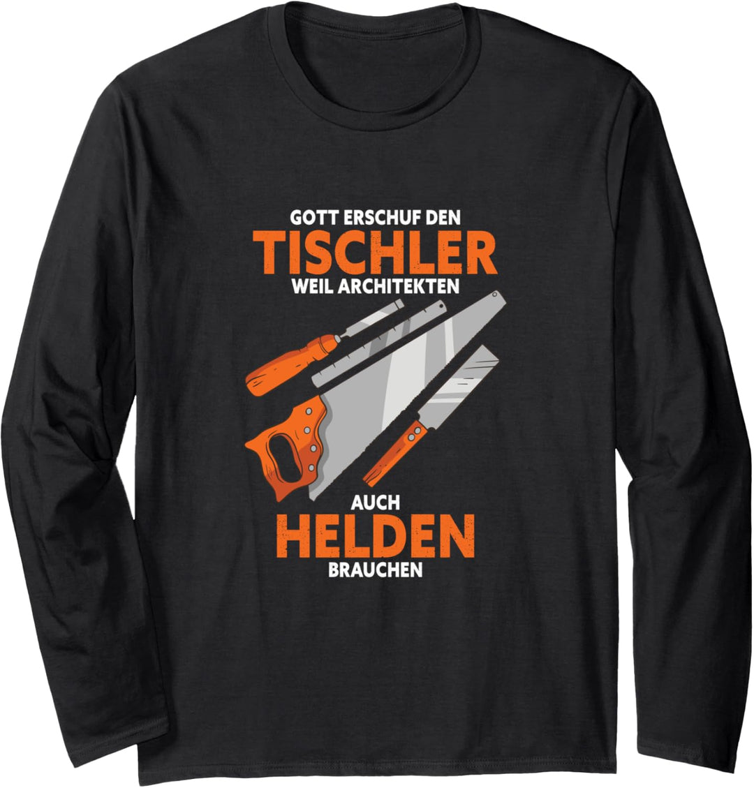 Tischler sind Helden Tischler Zubehör Tischler Werkzeug Set Langarmshirt