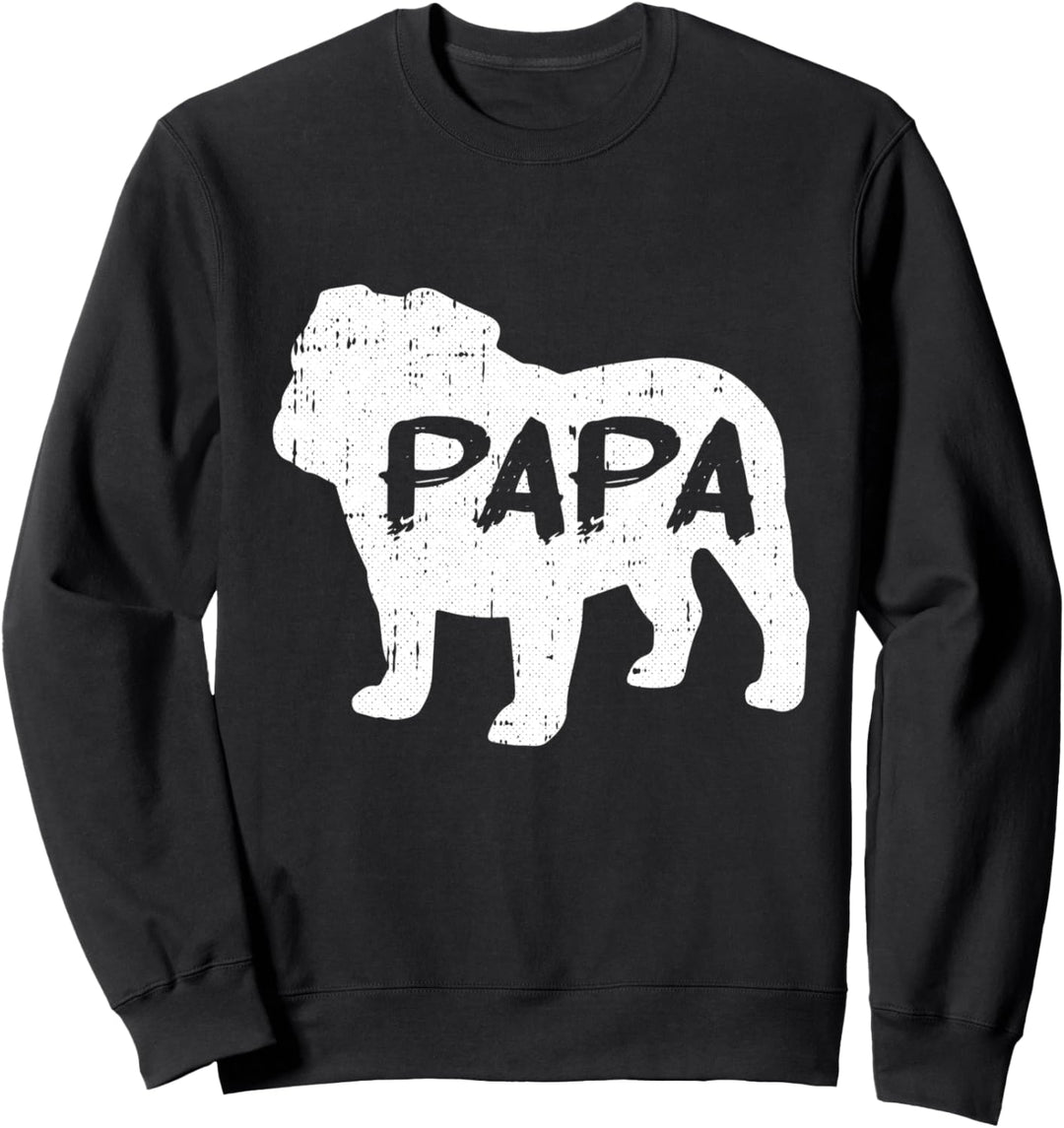 Bulldog Papa Dog Cute Puppy Doggie Pet Animal Lover Dad Sweatshirt