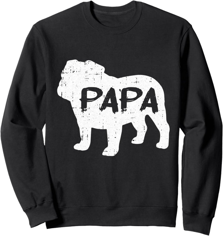 Bulldog Papa Dog Cute Puppy Doggie Pet Animal Lover Dad Sweatshirt