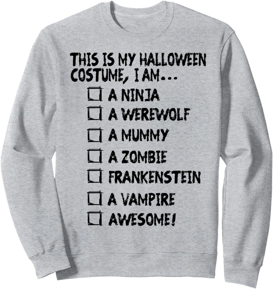 Trendy Halloween This Is My Costume Pick One Sweatshirt