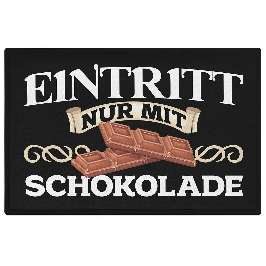 Trendation - Lustige Fussmatte mit Spruch Eintritt nur mit Schokolade Geschenk 60x40 cm