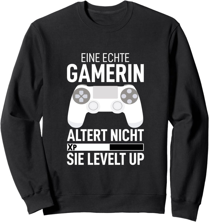 Eine Echte Gamerin Altert Nicht Sie Levelt Spieler Zockerin Sweatshirt