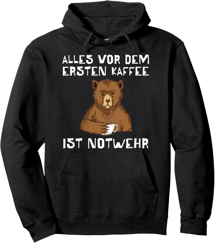 Alles Vor Dem Ersten Kaffee Ist Notwehr Kaffee Geschenk Pullover Hoodie
