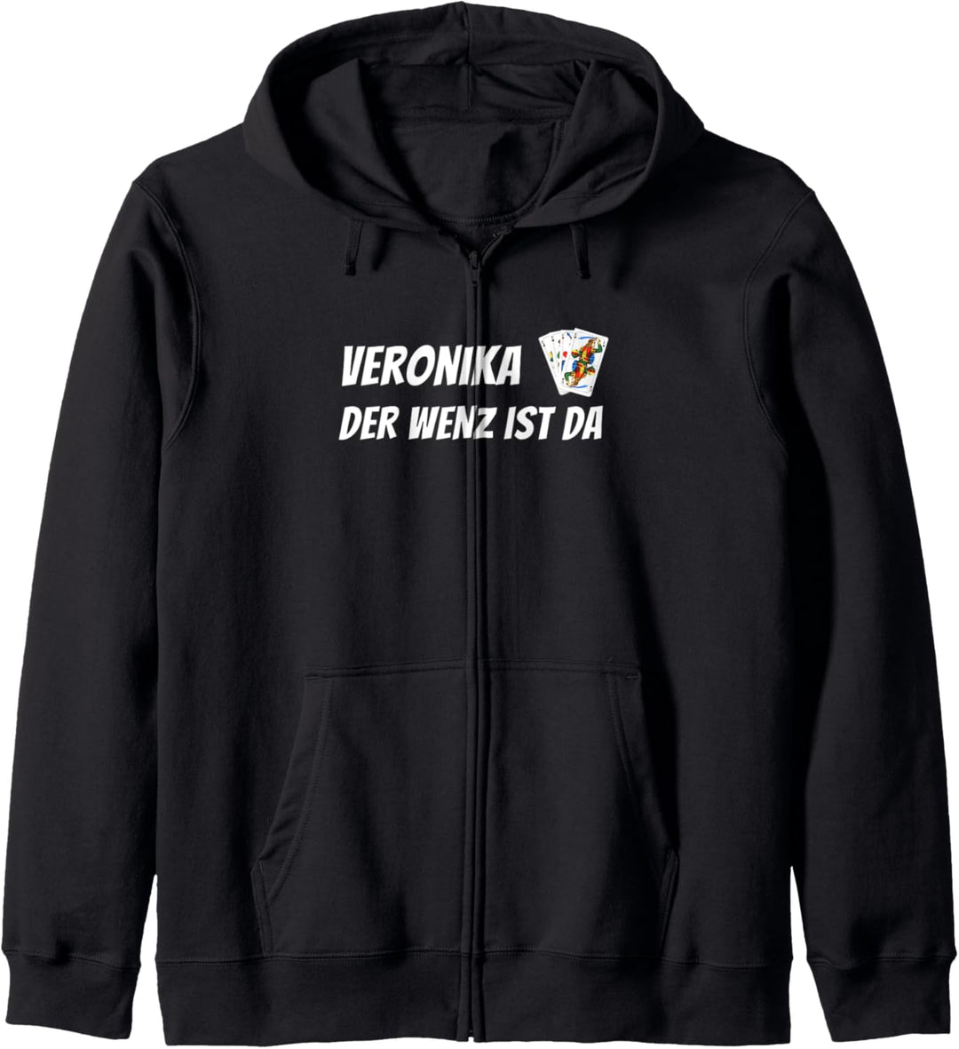 Veronika der Wenz ist da! Lustiges Schafkopf Turnier Kapuzenjacke