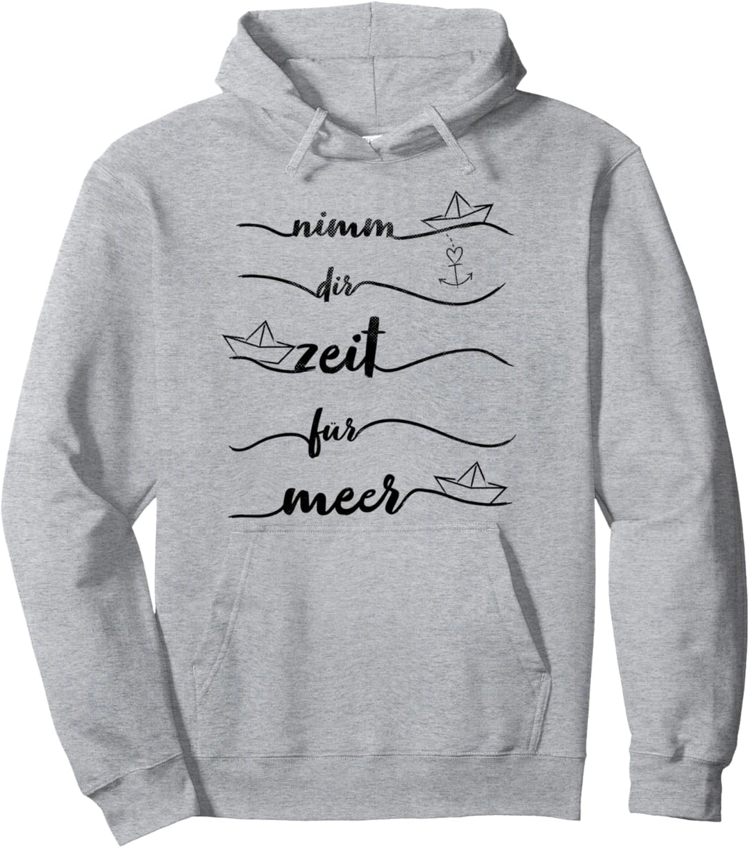 Papierboot Wellen Anker Nimm dir Zeit für Meer Pullover Hoodie