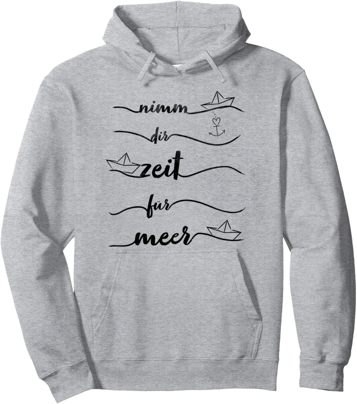 Papierboot Wellen Anker Nimm dir Zeit für Meer Pullover Hoodie