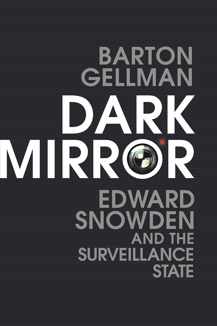 Dark Mirror: Edward Snowden and the Surveillance State, Gebundenes Buch