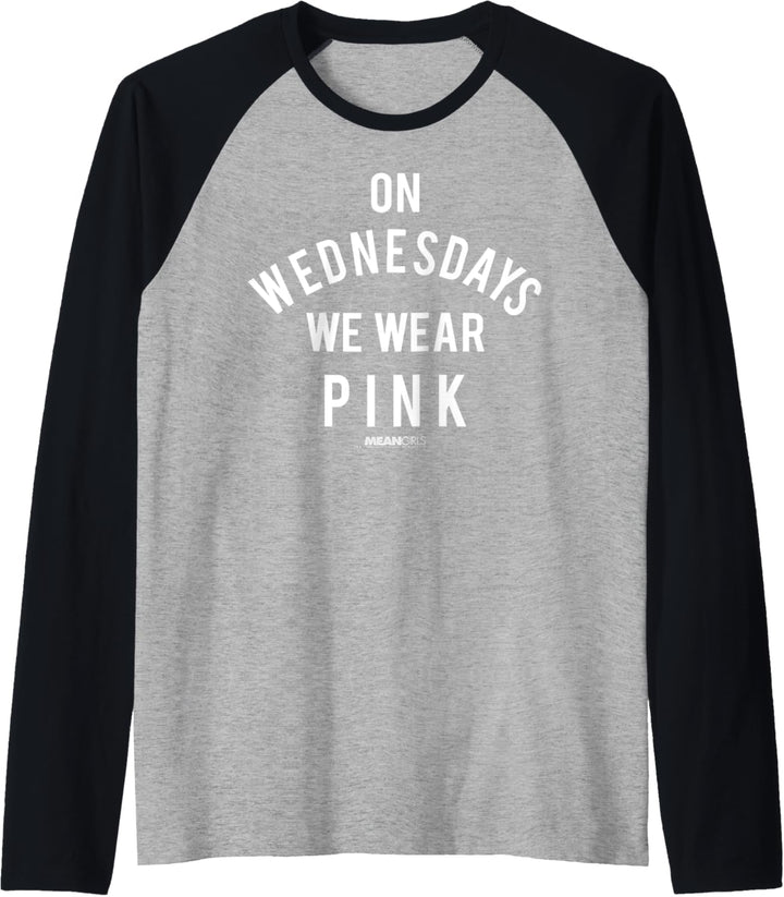 Mean Girls On Wednesdays We Wear Pink Curved Quote Raglan