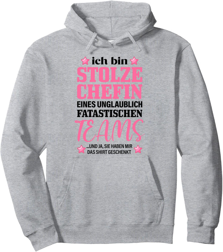 Beste Chefin Sprüche Spruch Stolze Chefin Fantastisches Team Pullover Hoodie