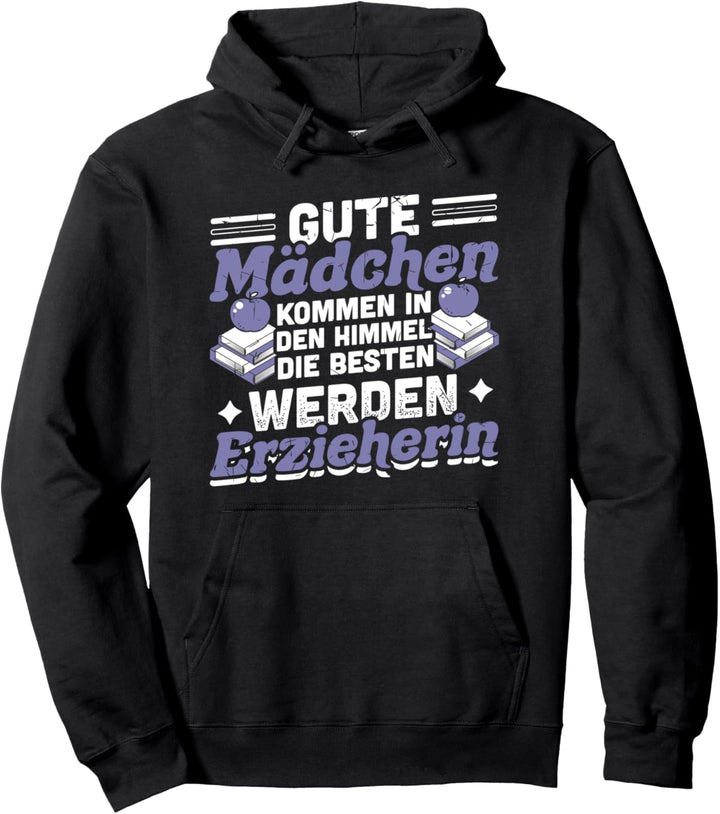 Gute Mädchen Himmel Erzieherin Kita Kindergärtnerin Pullover Hoodie