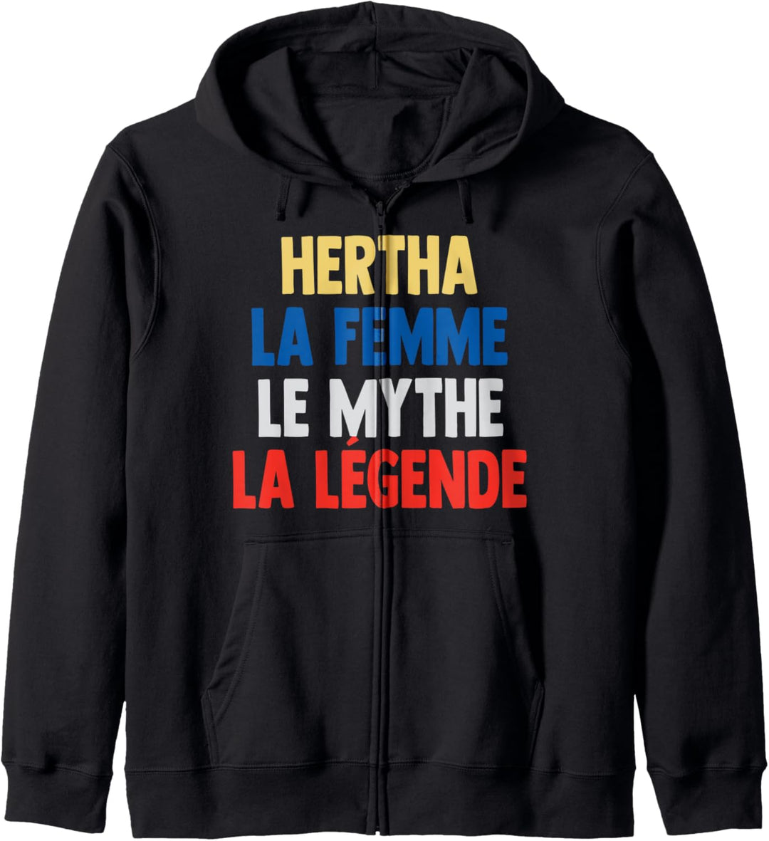 Hertha La Femme The Myth The Legend Gift for Hertha Kapuzenjacke