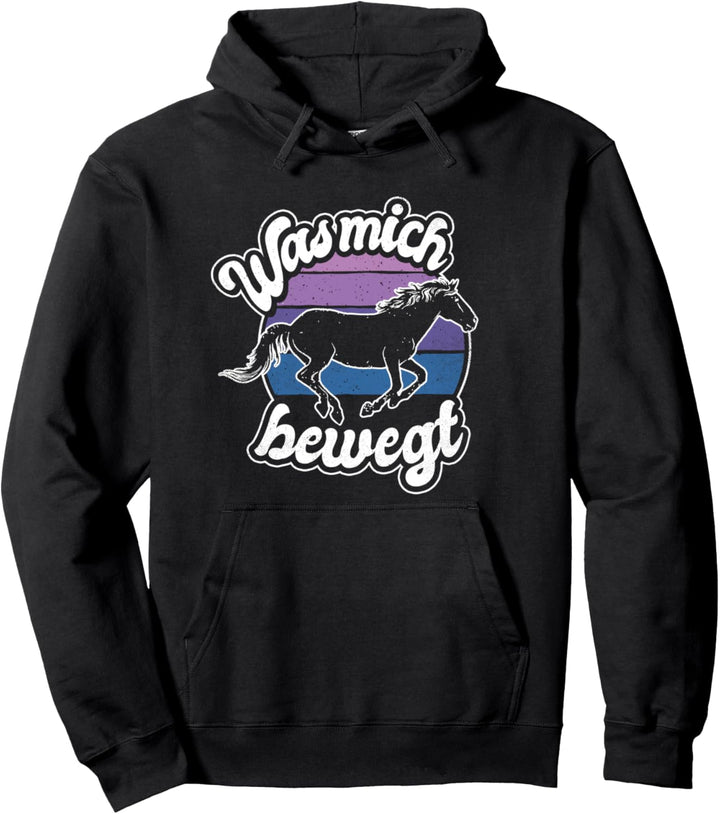 Was Mich Bewegt Hengst Pferd Reiterin Reiten Pferde Pullover Hoodie