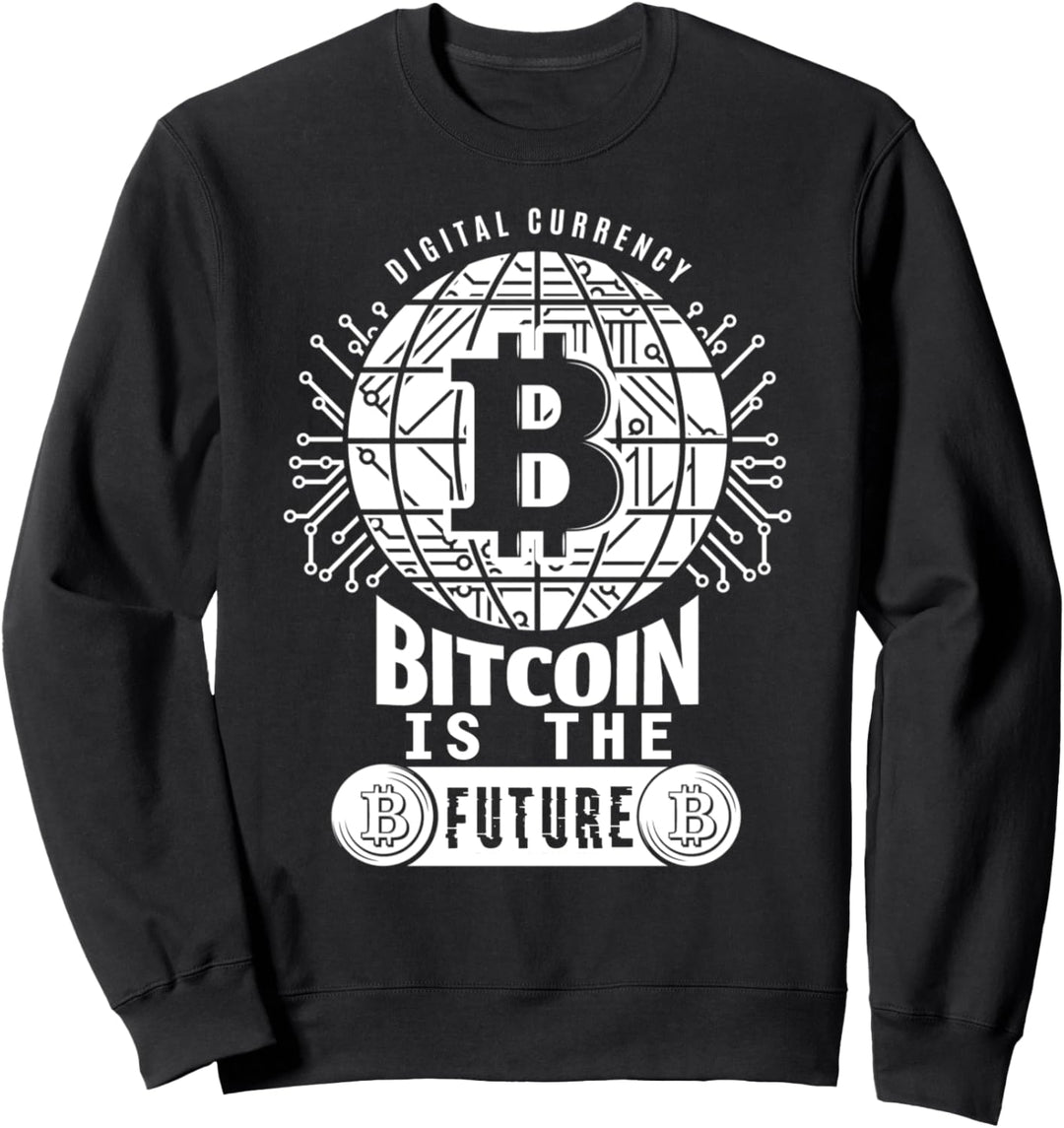 Bitcoin is the Future Moon Crypto-currency Meme to the moon Sweatshirt