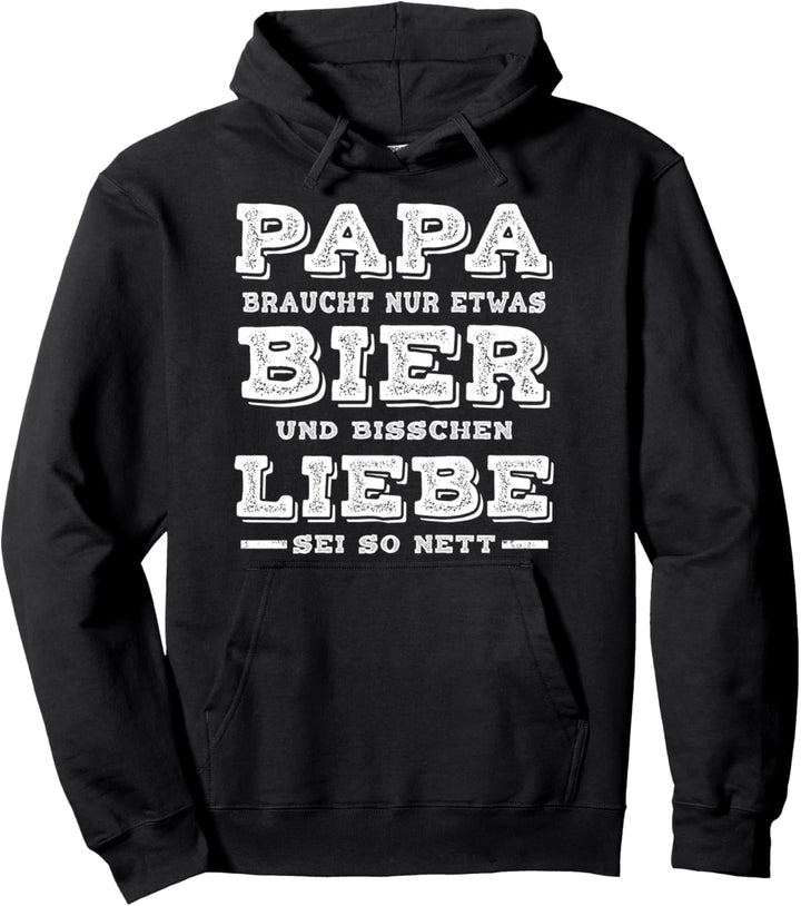 Lustig Spruch Biertrinker Liebe Vater Geschenk Bier Papa Pullover Hoodie