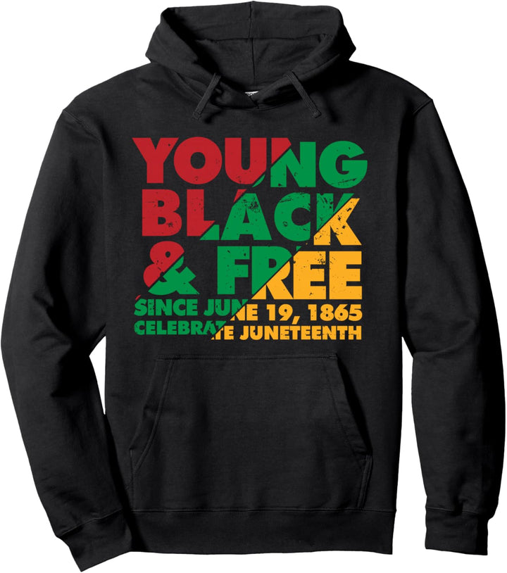 Young Black and Free novelty Juneteenth Pullover Hoodie