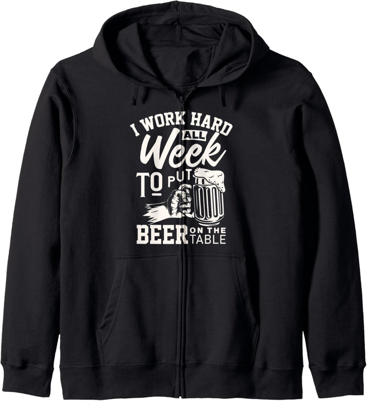 Funny Beer Lover I work to put beer on the table Kapuzenjacke
