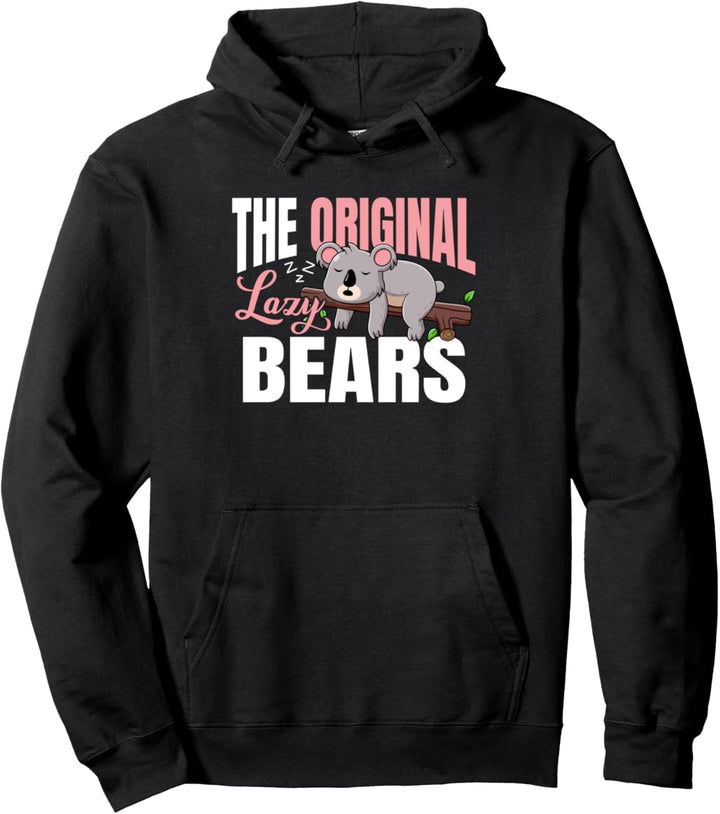 Koalas - The original lazy bears Pullover Hoodie
